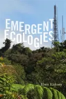 Vznikající ekologie - Emergent Ecologies