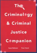 The Criminology and Criminal Justice Companion (Společník kriminologie a trestního soudnictví) - The Criminology and Criminal Justice Companion