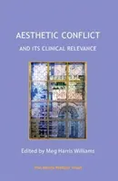 Estetický konflikt a jeho klinický význam - Aesthetic Conflict and Its Clinical Relevance