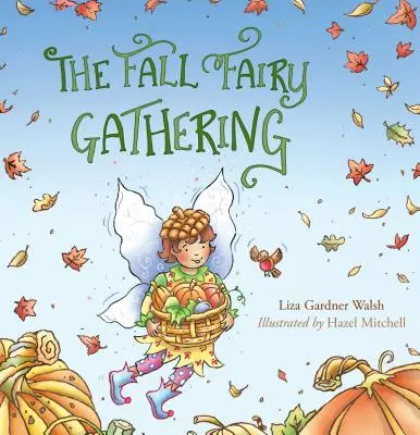 Podzimní setkání víl - The Fall Fairy Gathering