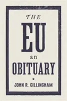 Evropská unie: Nekrolog - The E.U.: An Obituary