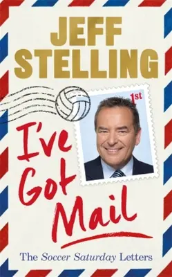 Mám poštu: Fotbalové sobotní dopisy - I've Got Mail: The Soccer Saturday Letters