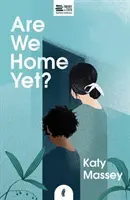 Už jsme doma? - Are We Home Yet?