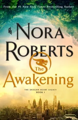 Probuzení: Dračí srdce: Dědictví dračího srdce, kniha 1 - The Awakening: The Dragon Heart Legacy, Book 1