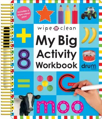 Wipe Clean: S 2 stíracími pery [My Big Activity Workbook [With 2 Wipe-Clean Pen]. - Wipe Clean: My Big Activity Workbook [With 2 Wipe-Clean Pens]