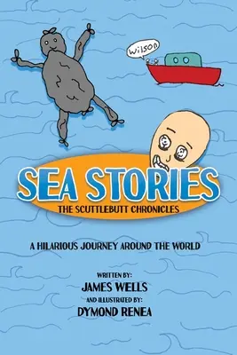Příběhy moře: Kroniky šupinatého ptáka (Scuttlebutt Chronicles) - Sea Stories: The Scuttlebutt Chronicles