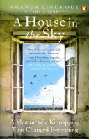 Dům v oblacích - Vzpomínky na únos, který všechno změnil - House in the Sky - A Memoir of a Kidnapping That Changed Everything