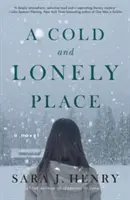 Chladné a osamělé místo - A Cold and Lonely Place