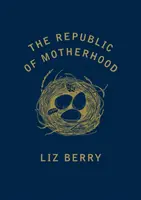 Republika mateřství - The Republic of Motherhood