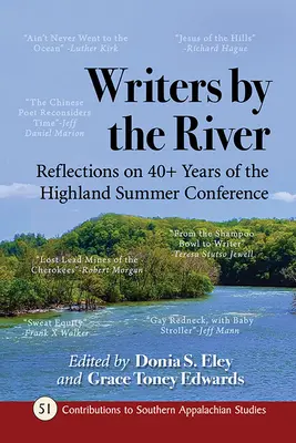Spisovatelé u řeky: Letní konference na Vysočině: zamyšlení nad více než 40 lety konání konference - Writers by the River: Reflections on 40+ Years of the Highland Summer Conference