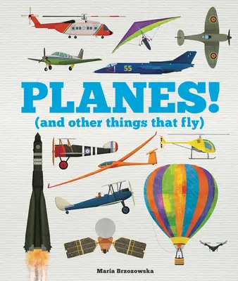 Letadla!: (A jiné věci, které létají) - Planes!: (And Other Things That Fly)