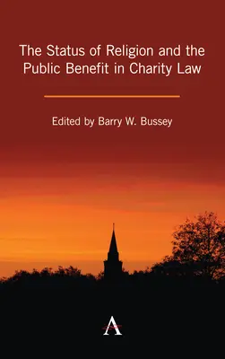 Postavení náboženství a veřejné prospěšnosti v charitativním právu - The Status of Religion and the Public Benefit in Charity Law