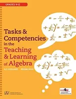 Úlohy a kompetence ve výuce a učení se algebře - Tasks and Competencies in the Teaching and Learning of Algebra