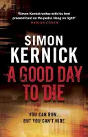 Dobrý den pro smrt - - Good Day to Die -