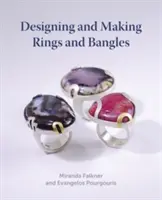Navrhování a výroba prstenů a náramků - Designing and Making Rings and Bangles