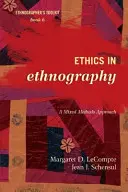 Ethics in Ethnography: Přístup ke smíšeným metodám - Ethics in Ethnography: A Mixed Methods Approach