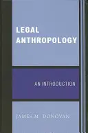 Právní antropologie: Úvod do antropologie - Legal Anthropology: An Introduction