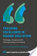 Excelentní výuka ve vysokoškolském vzdělávání: Výzvy, změny a rámec pro excelenci ve výuce - Teaching Excellence in Higher Education: Challenges, Changes and the Teaching Excellence Framework