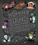 Ženy ve vědě - 50 nebojácných průkopnic, které změnily svět - Women in Science - 50 Fearless Pioneers Who Changed the World