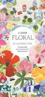 Květiny Londýna: Ilustrovaný průvodce - A London Floral: An Illustrated Guide