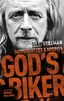 Boží motorkář: Motorky a misfits (Bůh je motorkář: Motorky a misfits) - God's Biker: Motorcycles and Misfits