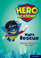 Hero Academy: Oxford Level 9, Gold Book Band: Night Rescue (Noční záchranná akce) - Hero Academy: Oxford Level 9, Gold Book Band: Night Rescue