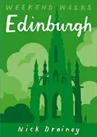 Edinburgh - Víkendové procházky - Edinburgh - Weekend Walks