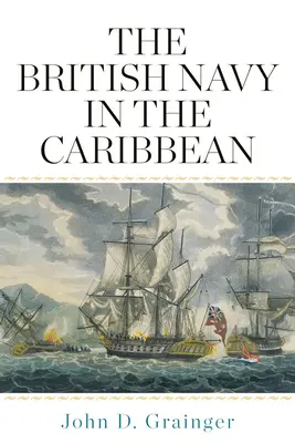 Britské námořnictvo v Karibiku - The British Navy in the Caribbean