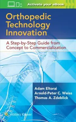 Inovace ortopedických technologií: Průvodce krok za krokem od konceptu ke komercializaci - Orthopaedic Technology Innovation: A Step-By-Step Guide from Concept to Commercialization
