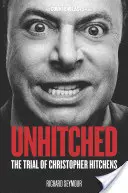 Unhitched: Soudní proces s Christopherem Hitchensem - Unhitched: The Trial of Christopher Hitchens