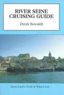 Průvodce plavbou po Seině - River Seine Cruising Guide