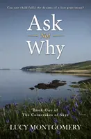 Neptej se proč - Může jedno dítě splnit sny ztracené generace? - Ask Not Why - Can one child fulfil the dreams of a lost generation?