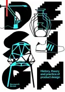 Design - Historie, teorie a praxe produktového designu - Design - History, Theory and Practice of Product Design