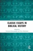 Klasické eseje z biblických dějin - Classic Essays in Biblical History