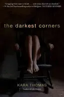 Nejtemnější kouty - The Darkest Corners