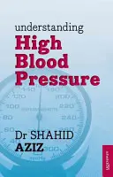 Pochopení vysokého krevního tlaku - Understanding High Blood Pressure