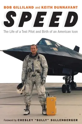 Speed: Život zkušebního pilota a zrod americké ikony - Speed: The Life of a Test Pilot and Birth of an American Icon