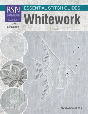 Rsn Essential Stitch Guides: Whitework - velkoformátové vydání - Rsn Essential Stitch Guides: Whitework - Large Format Edition