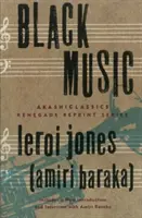 Černá hudba (Jones (Amiri Baraka) Leroi) - Black Music (Jones (Amiri Baraka) Leroi)
