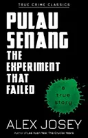 Pulau Senang: Experiment, který se nezdařil - Pulau Senang: The Experiment That Failed