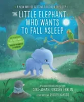 Sloník, který chce usnout - nový způsob, jak uspat děti - Little Elephant Who Wants to Fall Asleep - A New Way of Getting Children to Sleep