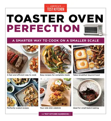 Toaster Oven Perfection: Vychytralý způsob vaření v menším měřítku - Toaster Oven Perfection: A Smarter Way to Cook on a Smaller Scale