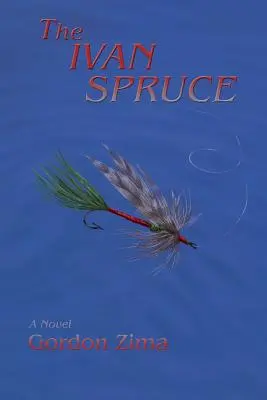 Ivan Smrček, román z období studené války - The Ivan Spruce, a Cold War Novel