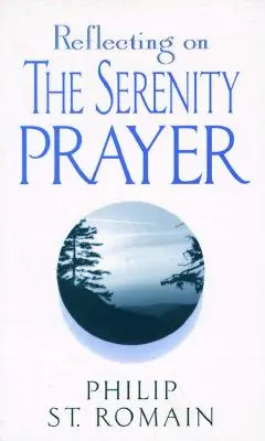 Rozjímání o modlitbě za klid - Reflecting on the Serenity Prayer