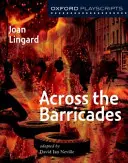 Oxford Playscripts: Přes barikády - Oxford Playscripts: Across the Barricades
