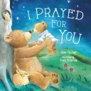 Modlila jsem se za tebe - I Prayed for You