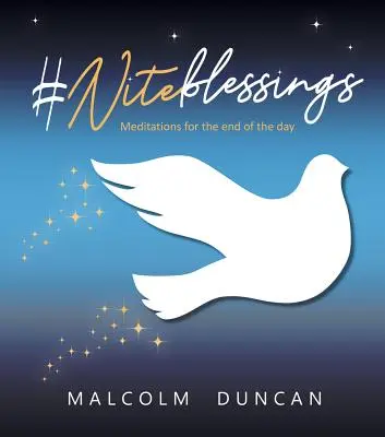 #Niteblessings: Další meditace na závěr dne - #Niteblessings: Meditations for the End of the Day