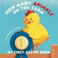 Moje první skládačka: Kolik je na farmě zvířat? - My First Jigsaw Book: How Many Animals On the Farm?
