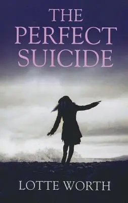 Dokonalá sebevražda - The Perfect Suicide
