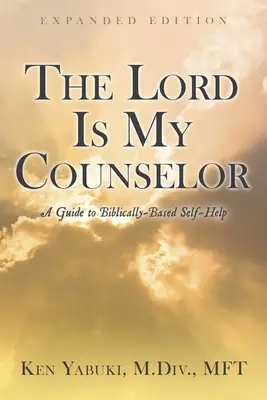 Hospodin je můj rádce: Průvodce biblicky založenou svépomocí - The Lord Is My Counselor: A Guide to Biblically-Based Self-Help